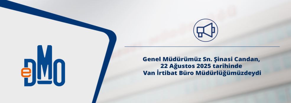 Genel Müdürümüz Sn. Şinasi Candan, 22 Ağustos 2025 tarihinde Van İrtibat Büro Müdürlüğümüzdeydi